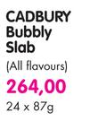 Cadbury Bubbly Slab(All Flavours)-24 x 87gm
