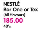 Nestle Bar One Or Tex(All Flavours)-40's