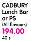 Cadbury Lunch Bar Or PS(All Flavours)-40's