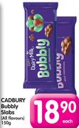 Cadbury Bubbly Slabs(All Flavours)-150G Each