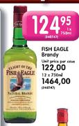 Fish Eagle Brandy-12x750ml