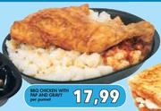 BBQ Chicken With Pap And Gravy-Per Puneet