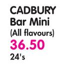 Cadbury Bar Mini(All Flavours)-24's