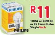 Philips 100w Or 60w Bc Or ES Clear Globe Single Each