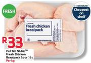 Pnp No Name Fresh Chicken Braaipack-5s Or 16s Per Kg