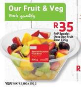 PnP Special Occasion Fruit Bowl-600g