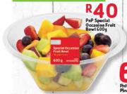 PnP Special Occasion Fruit Bowl-600g