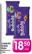 Cadbury Bubbly Slabs(All Flavours)-150g Each