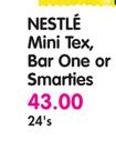 Nestle Mini Tex,Bar One Or Smarties-24's
