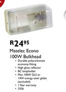 Matelec Econo 100W Bulkhead