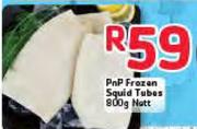 Pnp Frozen Squid Tubes-800g Nett