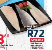 PnP Frozen Hake Petito Fillets-Per Kg