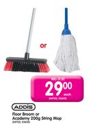 Addis Floor Broom or Academy 200gm String Mop-Each