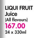 Liqui Fruit Juice(All Flavours)-24x330ml