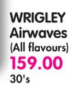 Wrigley Airwaves(All Flavours)-30's