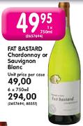 Fat Bastard Chardonnay Or Sauvignon Blanc-Unit Price Per Case