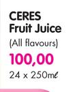 Ceres Fruit Juice(All Flavours)-24's
