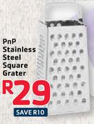 PnP Stainless Steel Square Grater