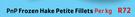 PnP Frozen Hake Petite Fillets-Per Kg