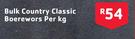 Bulk Country Classic Boerewors-Per kg