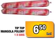 Tip top mangola Polony-1x500g