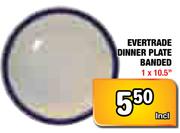 Evertrade Dinner Plate Banded-1x10.5"