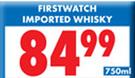 Firstwatch Imported Whisky - 750ml
