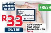 PnP No Name Fresh Chicken Braaipack-5/6's Per Kg