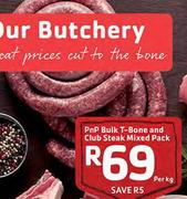 PnP Bulk T-Bone And Club Steak Mixed Pack-Per Kg