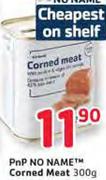 PnP No Name Corned Meat-300G