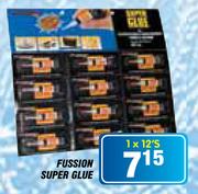 Fussion Super Glue-1x12's