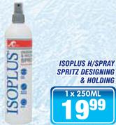 Isoplus H/Spray Spritz Designing & Holding-250ml