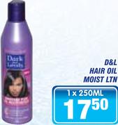 D&L Hair Oil Moist Ltn-250ml