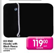 Ice iPad Hoodie with Black Fleece