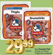 Country Fair Frozen Chicken Thighs/Drumsticks-2 Kg Each