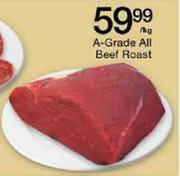 A-Grade All Beef Roast-Per kg