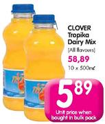 Clover Tropika Dairy Mix-10 x 500ml