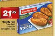 County Fair Crumbed Chicken Breast Steaks-400g