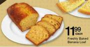 Freshly Baked Banana Loaf-Each