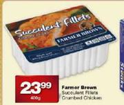 Farmer Brown Succulent Fillets Crumbed Chicken-400g