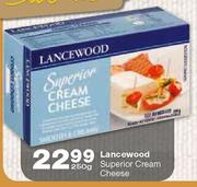 Lancewood Superior Cream Cheese-250gm