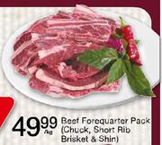Beef Forequarter Pack(Chuck,Short Rib Brisket & Shin)-Per Kg