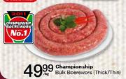 Championship Bulk Boerewors(Thick/Thin)-Per Kg