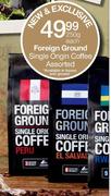 Foreign Ground Single Origin Coffee Assorted-250g each