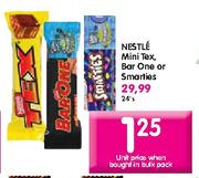 Nestle Mini Tex,Bar One or Smarties-24's
