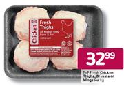 PnP Fresh Chicken Thighs, Breasts Or Wings-Per Kg