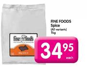 Fine Foods Spices(All variants)-1kg