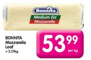 Bonnita Mozzarella Loaf-Per Kg