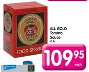 All Gold Tomato Sauce-4.5Ltr Each