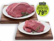 Foodco Matured Sirloin Steak Or Rump Steak-Per Kg